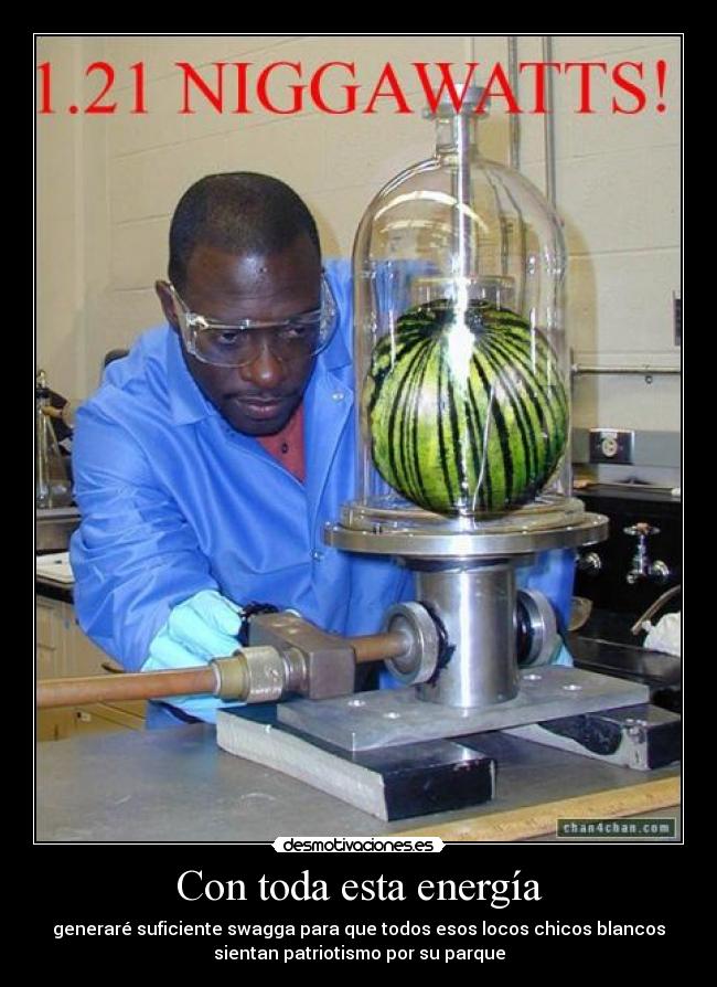 Con toda esta energía - 