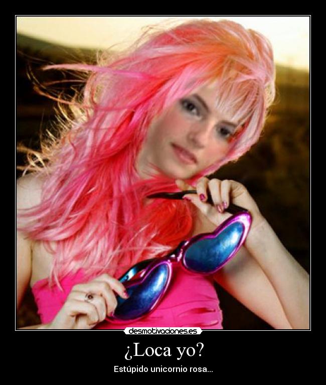 ¿Loca yo? - 