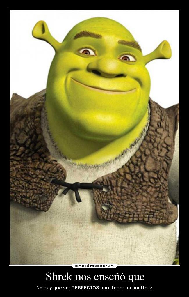 Shrek nos enseñó que -
