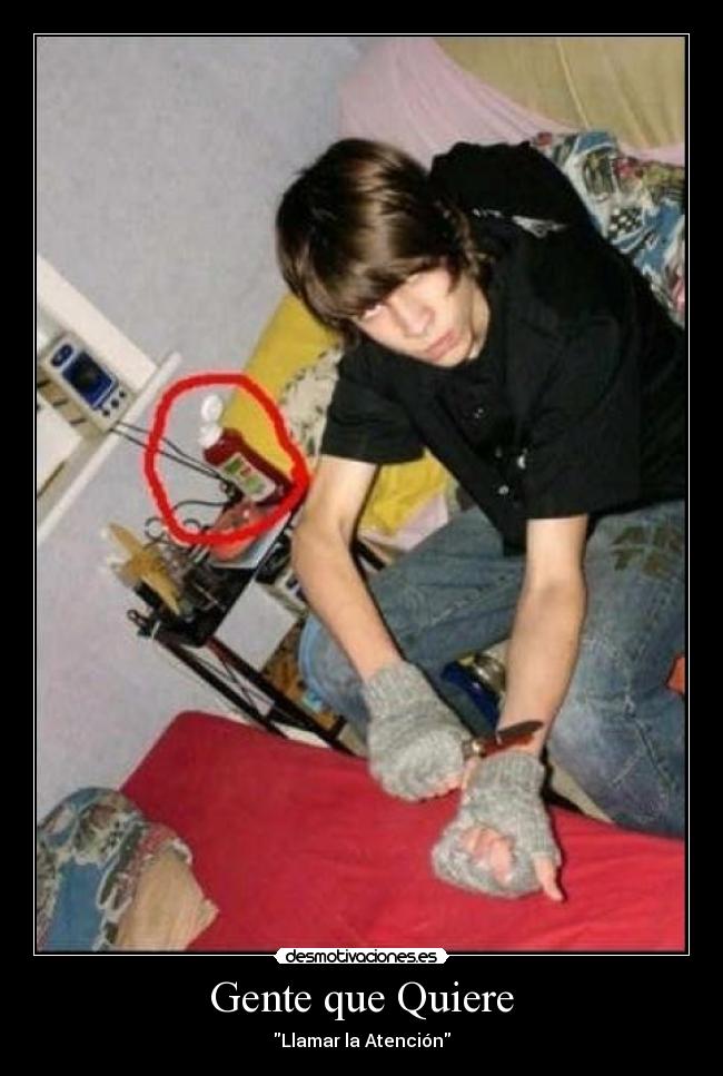Gente que Quiere - Llamar la Atención