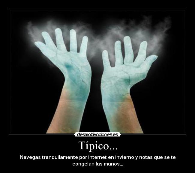 Típico... -