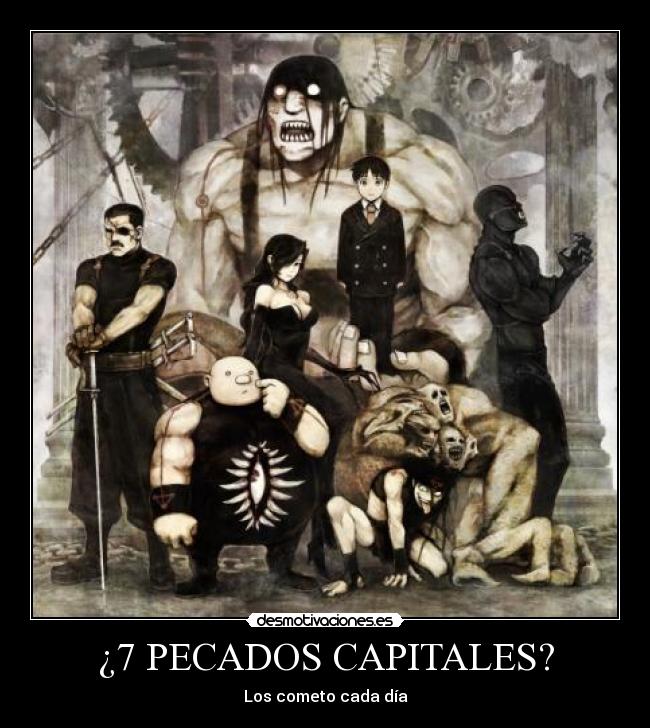 ¿7 PECADOS CAPITALES? - Los cometo cada día