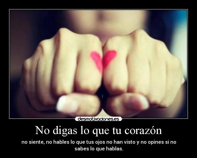 No digas lo que tu corazón - 