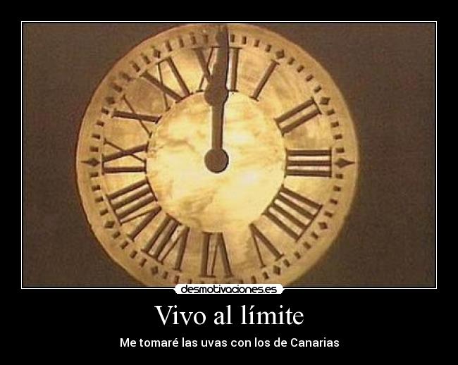 Vivo al límite - Me tomaré las uvas con los de Canarias