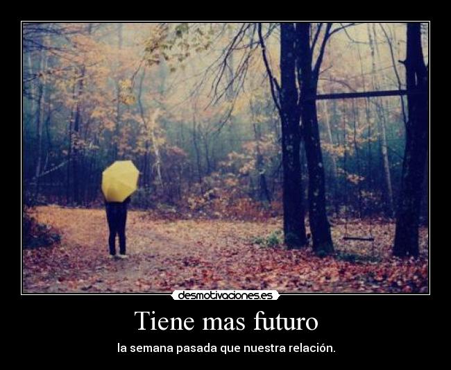 Tiene mas futuro - 