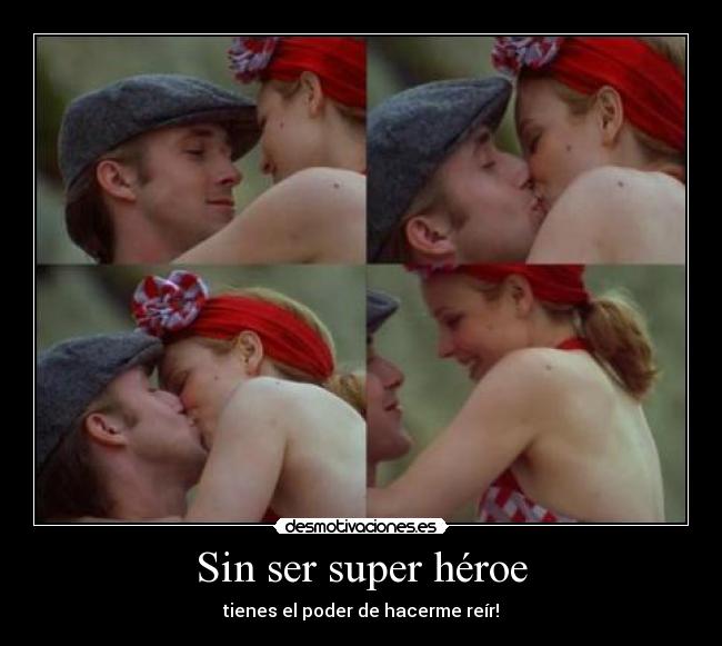 Sin ser super héroe -