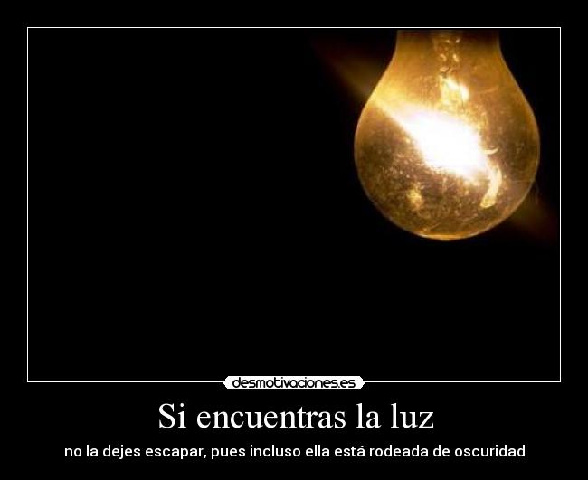 carteles luz desmotivaciones