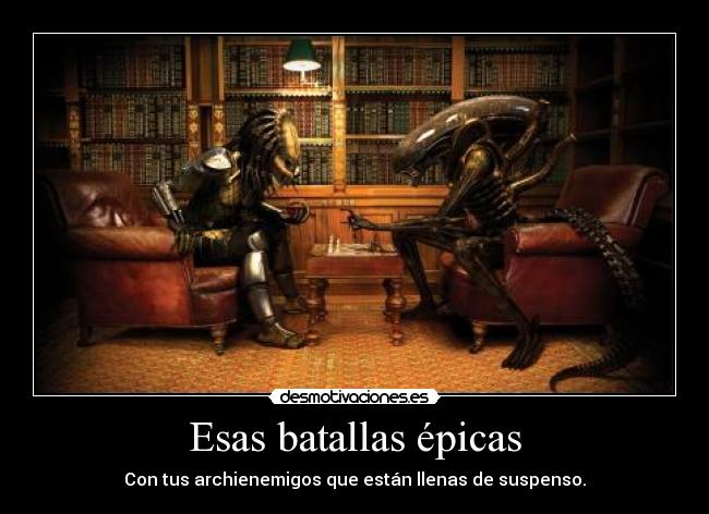 carteles alien depredador ajedrez batalla enemigos desmotivaciones