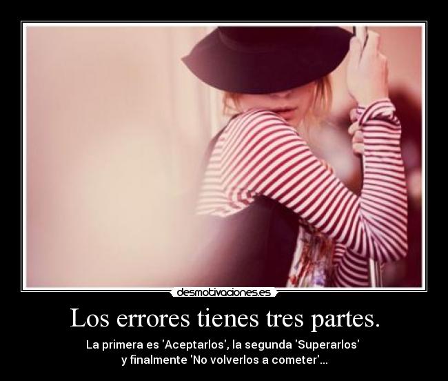 Los errores tienes tres partes. -