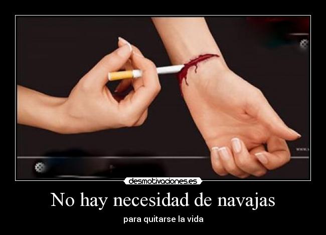 No hay necesidad de navajas - para quitarse la vida