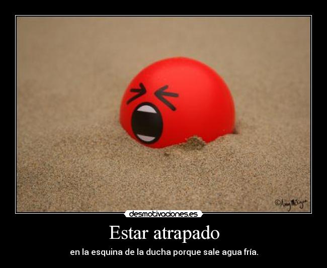 Estar atrapado - 