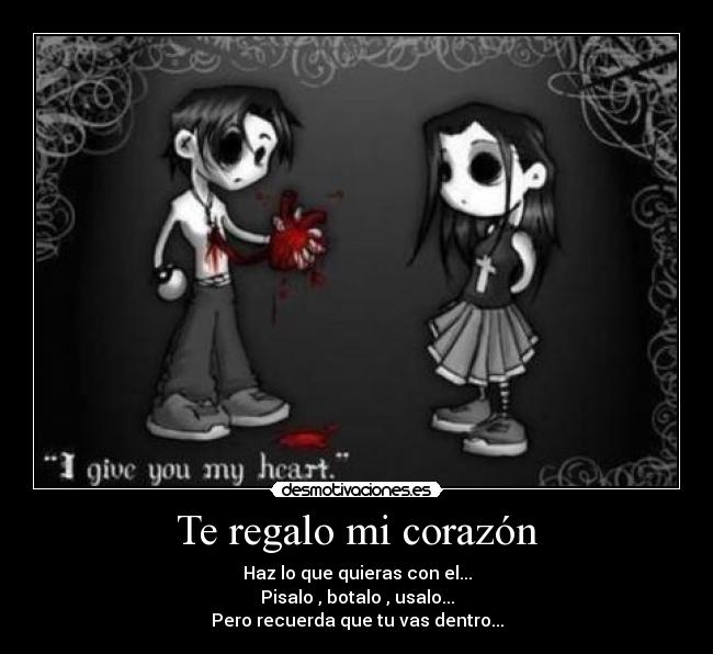 Te regalo mi corazón - 