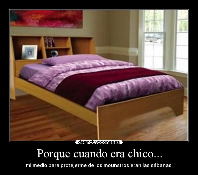 Porque cuando era chico... -