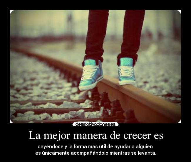 La mejor manera de crecer es -