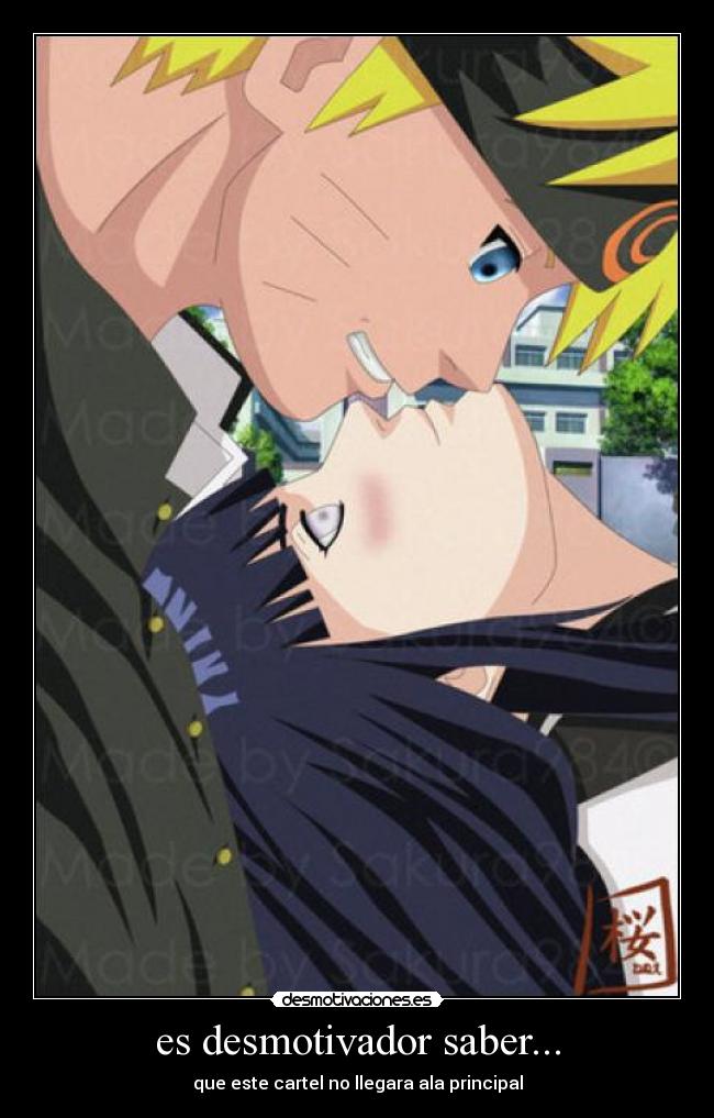 es desmotivador saber... - que este cartel no llegara ala principal