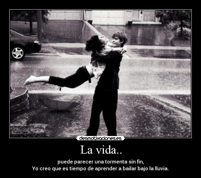 La vida.. -