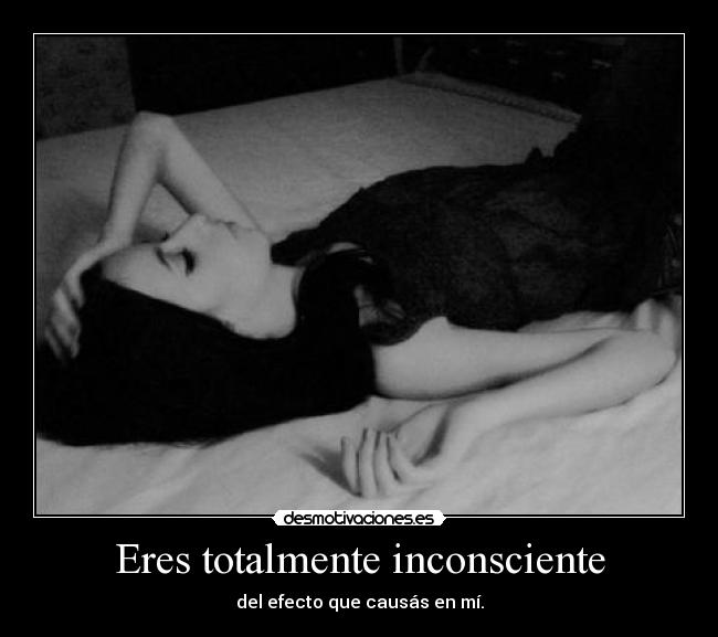 carteles totalmente inconsciente desmotivaciones