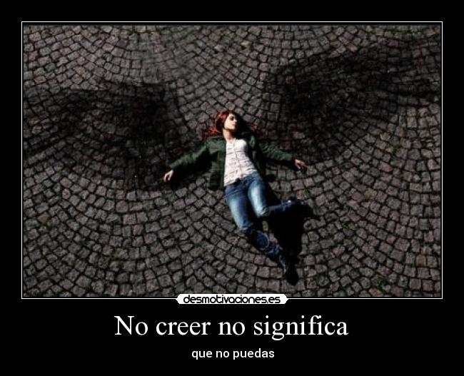 No creer no significa - 