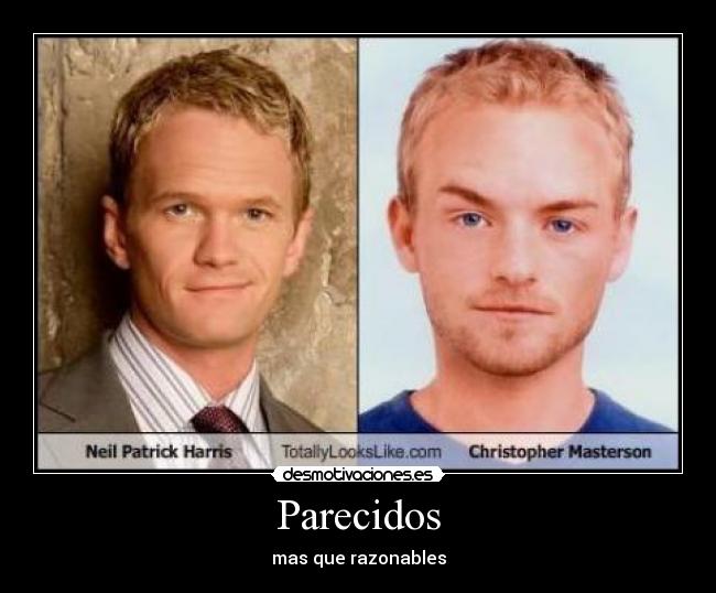 Parecidos - mas que razonables