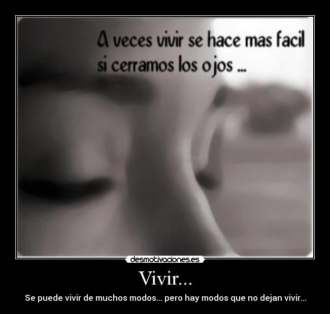 Vivir... -