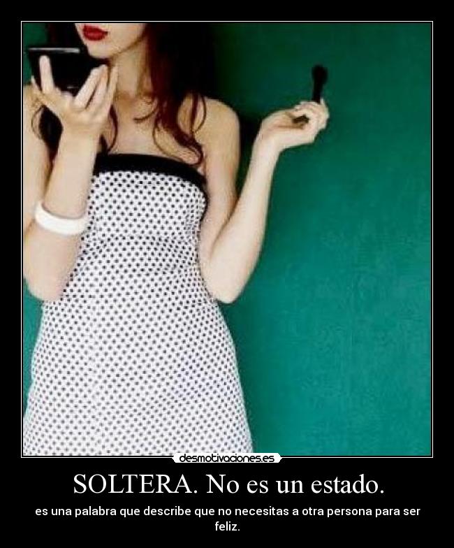 SOLTERA. No es un estado. -