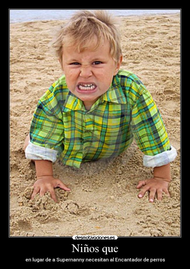 Niños que -