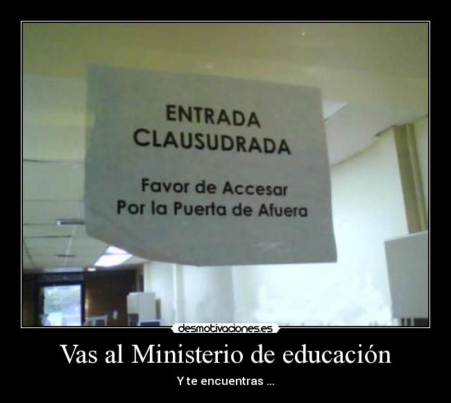 Vas al Ministerio de educación -
