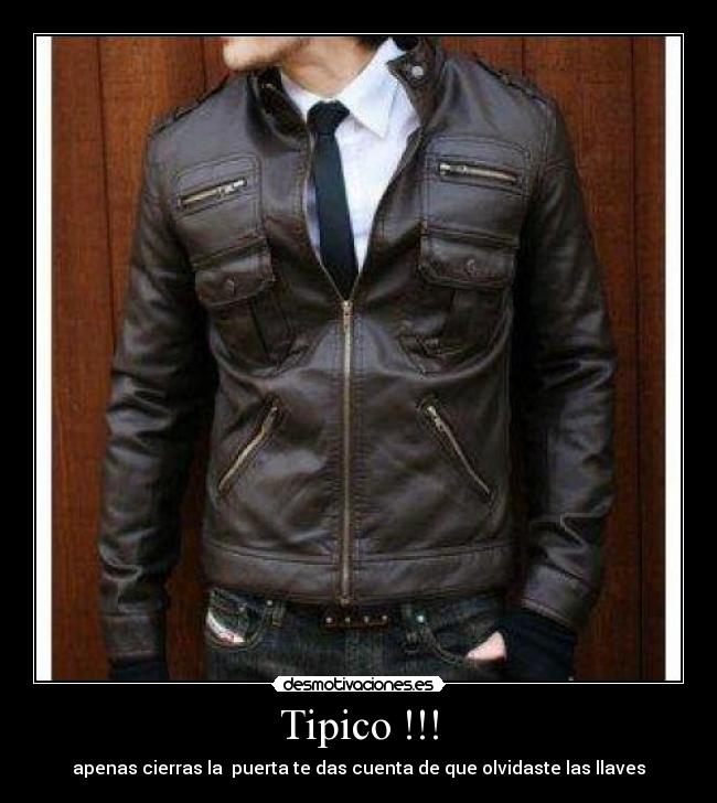 Tipico !!! - apenas cierras la puerta te das cuenta de que olvidaste las llaves