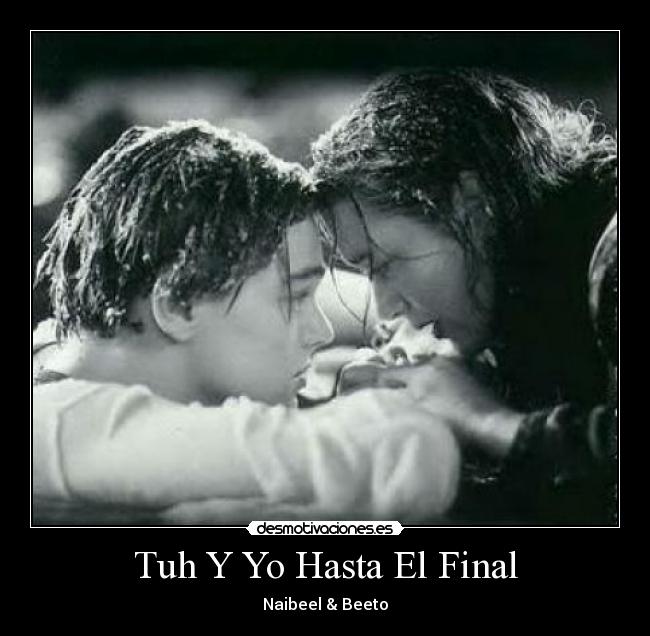Tuh Y Yo Hasta El Final - 