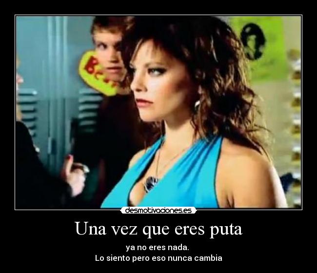 Una vez que eres puta - 