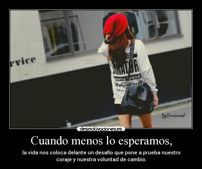 Cuando menos lo esperamos, - 