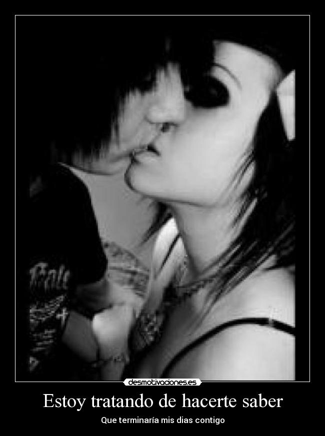 Estoy tratando de hacerte saber -