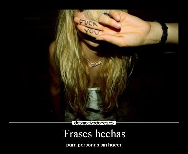 Frases hechas - para personas sin hacer.