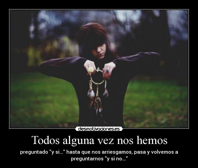 Todos alguna vez nos hemos - 