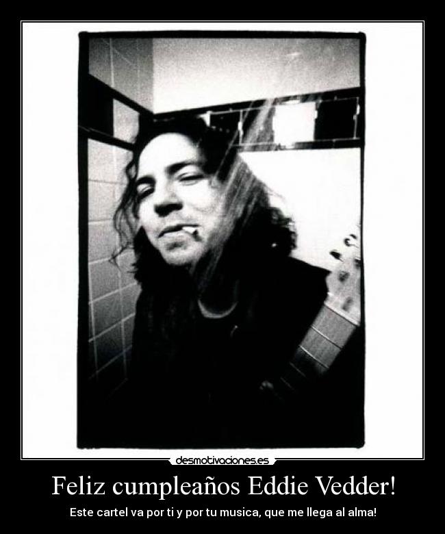 carteles pearl jam eddie vedder desmotivaciones