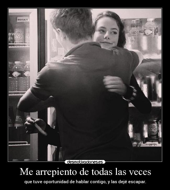Me arrepiento de todas las veces - 