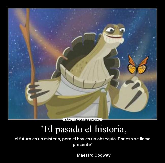 El pasado el historia, - 