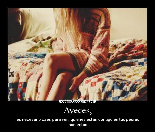 Aveces, - 