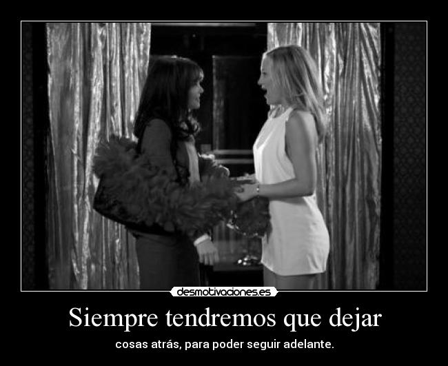 Siempre tendremos que dejar -