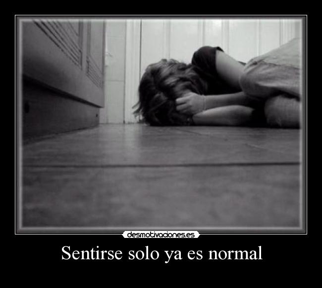 Sentirse solo ya es normal -