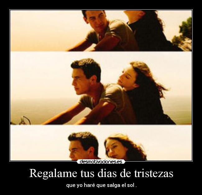 Regalame tus dias de tristezas - 