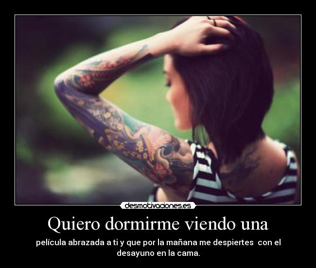 Quiero dormirme viendo una - 