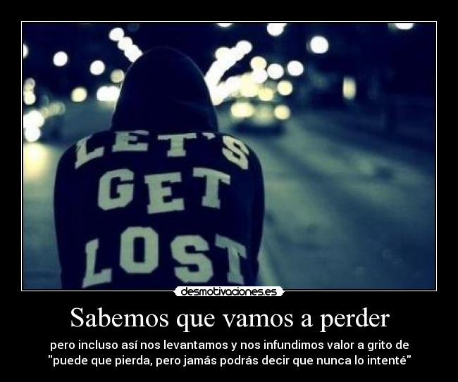 Sabemos que vamos a perder - 