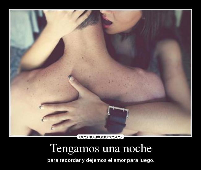 Tengamos una noche - 