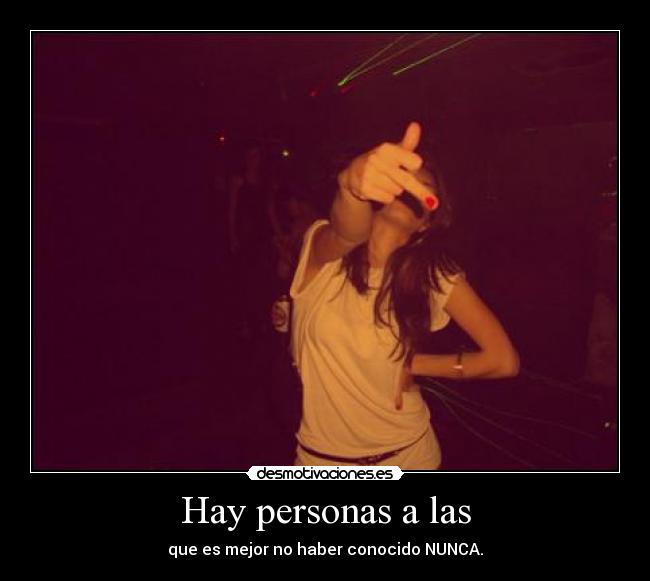 Hay personas a las -