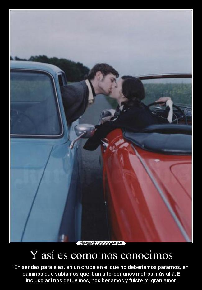 Y así es como nos conocimos - 