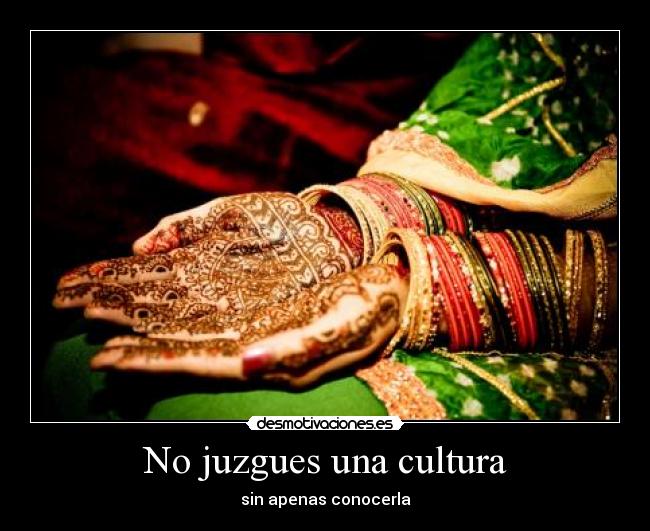 No juzgues una cultura - 