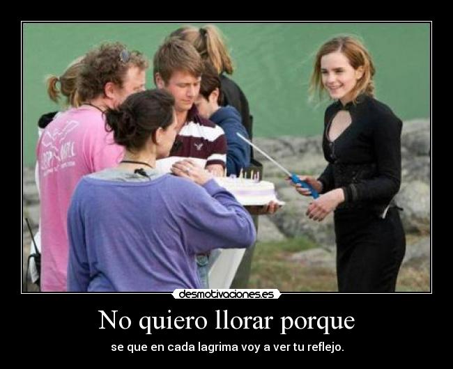 No quiero llorar porque -