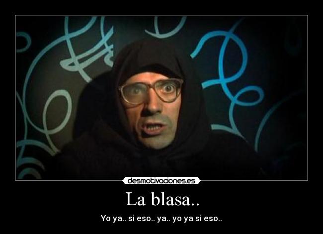 La blasa.. - 