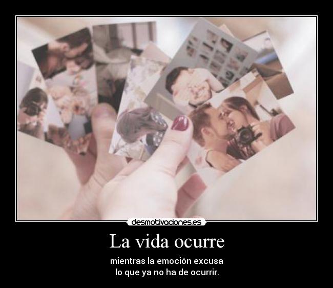 La vida ocurre -